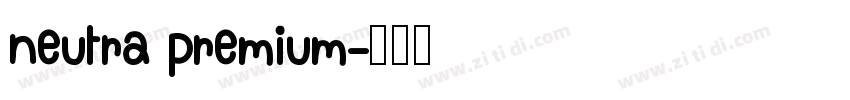 neutra premium字体转换